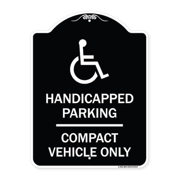 Signmission Handicapped Parking Compact Vehicle Heavy-Gauge Aluminum Sign, 24" x 18", BW-1824-23914 A-DES-BW-1824-23914 - main